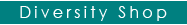 Diversity Shop